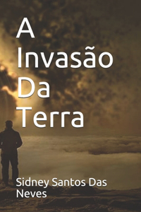 A Invasão Da Terra