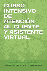 Curso Intensivo de Atención Al Cliente Y Asistente Virtual