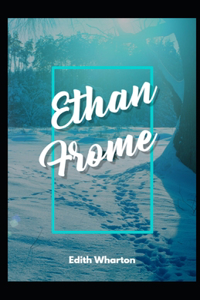 Ethan Frome Illustrated