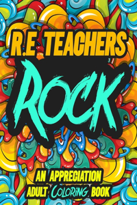 R.E Teachers Rock