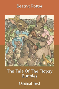 The Tale Of The Flopsy Bunnies