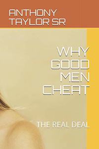 Why Good Men Cheat