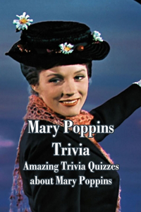 Mary Poppins Trivia