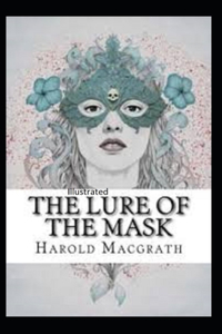 The Lure of the Mask Illustarted