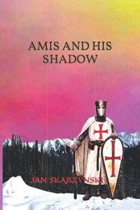 Amis and His Shadow