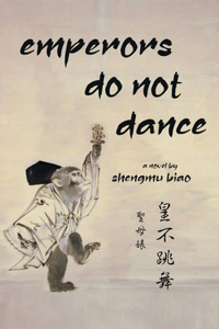 Emperors Do Not Dance