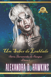 Um Sabor de Lealdade