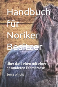 Handbuch für Noriker Besitzer