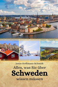 Alles, was Sie über Schweden wissen müssen