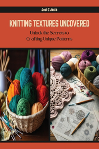 Knitting Textures Uncovered