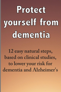 Protect yourself from dementia