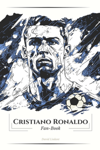 Fan-Book Cristiano Ronaldo: Ronaldo: Un voyage à travers la légende