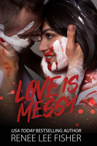 Love Is Messy