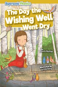 Day the Wishing Well Went Dry