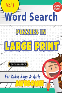 Word Search Puzzles in Large Print for Kids
