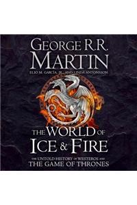The World of Ice and Fire