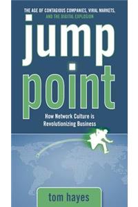 Jump Point: How Network Culture Is Revolutionizing Business