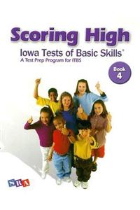 Scoring High on the ITBS, Student Edition, Grade 4