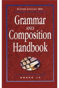 Glencoe Language Arts, Grade 10, Grammar and Composition Handbook