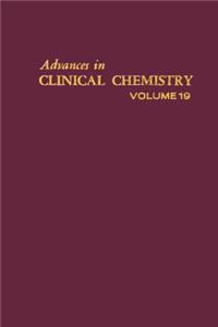 Advances in Clinical Chemistry Vol 19