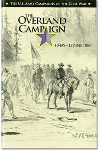 the Overland Campaign, May 4 -June 15, 1864