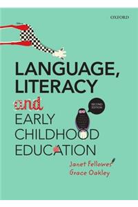 Language, Literacy and Early Childhood Education