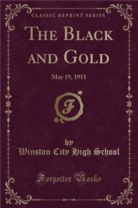 The Black and Gold: May 19, 1911 (Classic Reprint): May 19, 1911 (Classic Reprint)