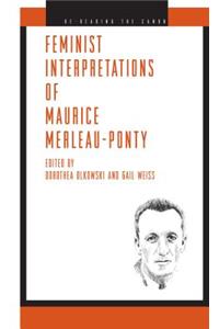 Feminist Interpretations of Maurice Merleau-Ponty