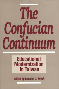 Confucian Continuum: Educational Modernization in Taiwan