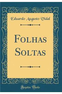 Folhas Soltas (Classic Reprint)