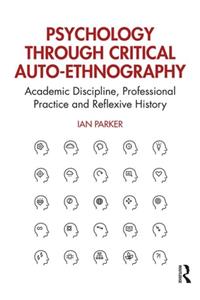 Psychology Through Critical Auto-Ethnography