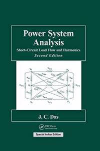 Power System Analysis : Short-Circuit Load Flow and Harmonics, 2nd edition (Special Indian Edition-2019)
