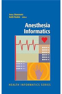 Anesthesia Informatics