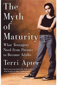 Myth of Maturity