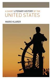 A Short Literary History of the United States