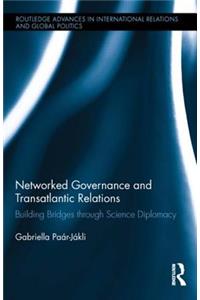 Networked Governance and Transatlantic Relations