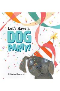 Let's Have a Dog Party