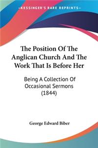 Position Of The Anglican Church And The Work That Is Before Her