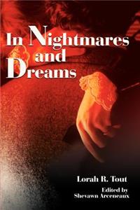In Nightmares and Dreams