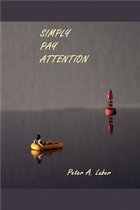 Simply Pay Attention