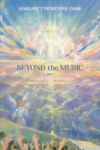 Beyond the Music