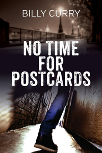 No Time For Postcards