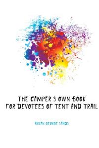 Camper's Own Book for Devotees of Tent and Trail