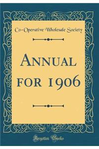 Annual for 1906 (Classic Reprint)