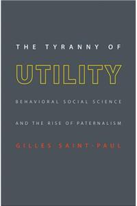 Tyranny of Utility