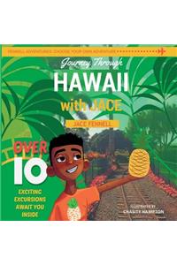 Journey Through Hawaii with Jace