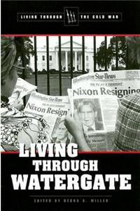 Living Through Watergate