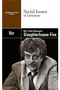 War in Kurt Vonnegut's Slaughterhouse Five