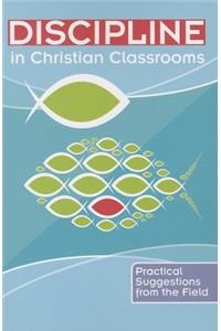 Discipline in Christian Classrooms