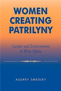 Women Creating Patrilyny